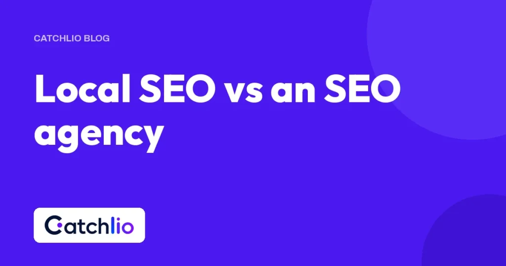 Local SEO vs an SEO agency